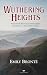 Wuthering Heights — Emily Brontë: Annotated and Illustrated, with Complete Translations of the Yorkshire Dialect | Heritage Hardback Classics