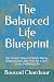 The Balanced Life Blueprint...