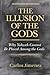 The Illusion of the Gods by Carlos Jimenez