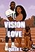 Vision of Love