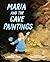 Maria and the Cave Paintings
