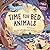 Time for Bed, Animals