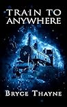 Train to Anywhere