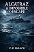 ALCATRAZ IS IMPOSSIBLE TO E...