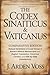 THE CODEX SINAITICUS & VATI...