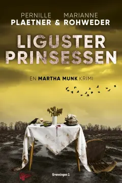 Ligusterprinsessen (Krimiserien med Martha Munk, #6)