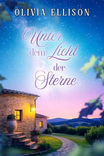 Unter dem Licht der Sterne (Verzaubert in der Toskana 7) (German Edition)