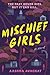 Mischief Girls