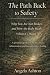 The Path Back to Safety: A ...