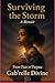 Surving The Storm: From Pain to Purpose