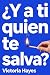 ¿Y a ti quién te salva? San...