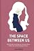 The Space Between Us by Lynn Greene
