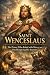 Saint Wenceslaus: The Princ...