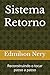 Sistema Retorno by Edmilson Nery