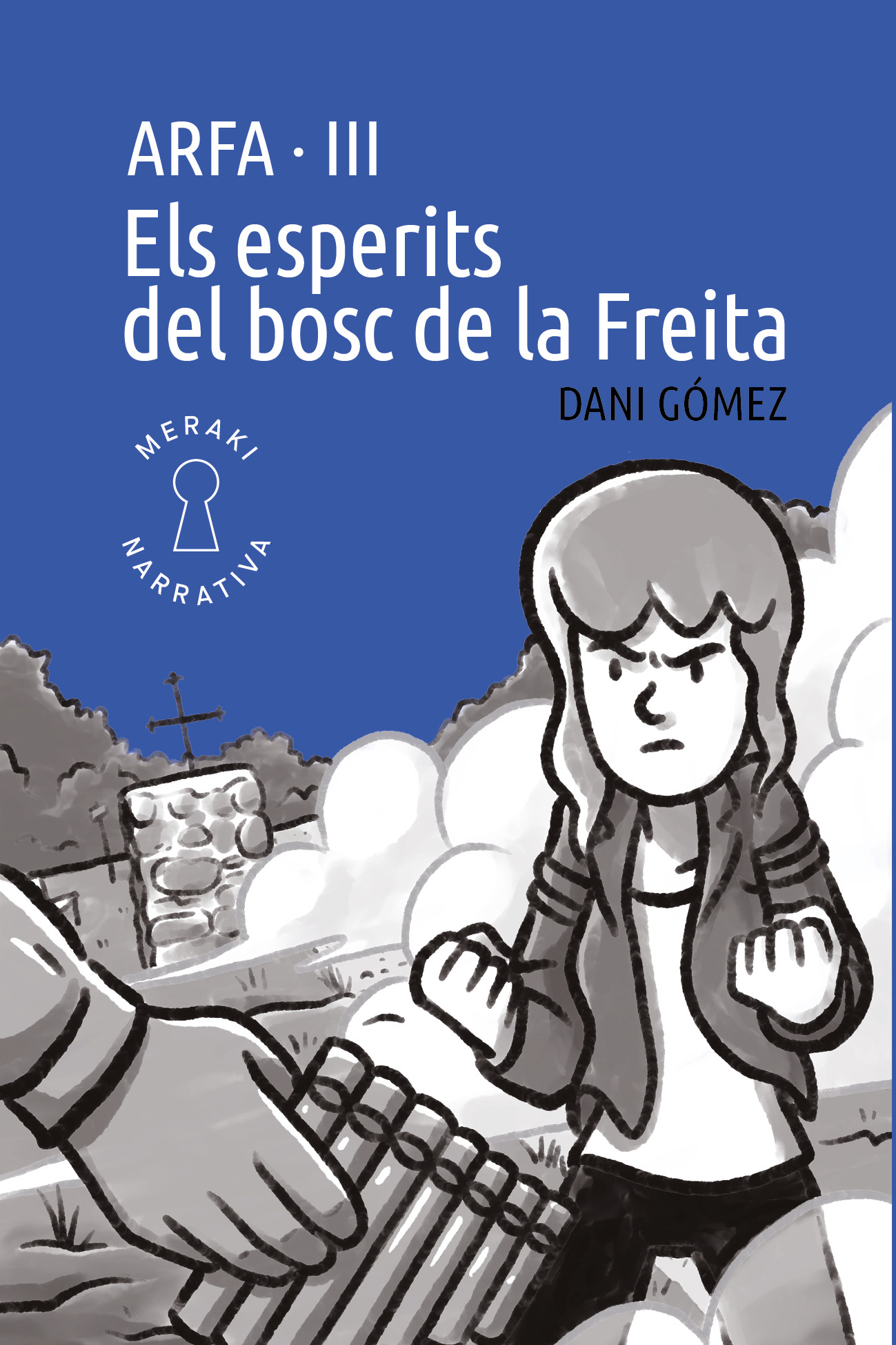 Els esperits del bosc de la Freita (Arfa, #3)