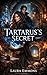 Tartarus's Secret by Laura   Emmons
