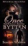 Once Bytten: A Mi...