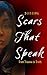 Scars That Speak : From Tra...