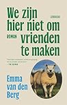 We zijn hier niet...