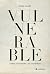 Vulnerable: Sobre el cuidado y la intimidad