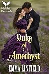 Duke of Amethyst:...