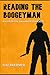 Reading the Boogeyman: Essa...