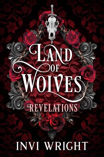 Land of Wolves: Revelations (Land of Wolves, #1)