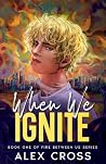 When We Ignite