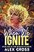 When We Ignite (Fire Between #1)