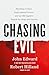 Chasing Evil: Shocking Crim...