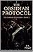 The Obsidian Protocol: A Da...