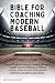 Bible for Coaching Modern Baseball by LBDEV PUBLISHING ENTERPRISES