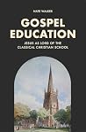 Gospel Education:...