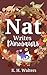Nat Writes Dinosaurs (The S...
