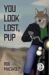 You Look Lost, Pup