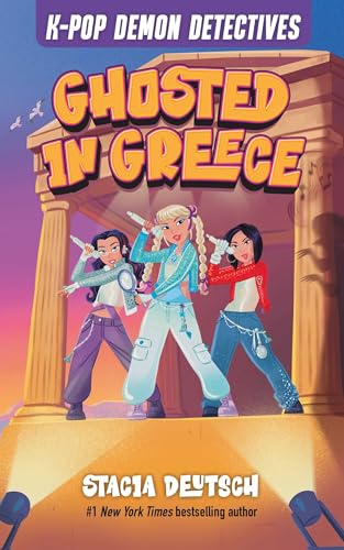 Ghosted in Greece: Mystery Stories for K-Pop Fans (Book 2) (K-Pop Demon Detectives)