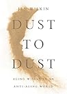 Dust to Dust: Agi...
