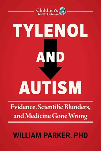 Tylenol and Autism: Evidence, Scientific Blunders, and Medicine Gone Wrong (Hardcover)