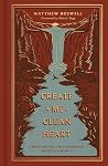 Create in Me a Cl...