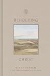 Beholding Christ:...