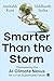 Smarter than the Storm : Ch...