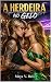 A Herdeira no Gelo: Um Romance Sáfico de Opostos que se Atraem (Portuguese Edition)