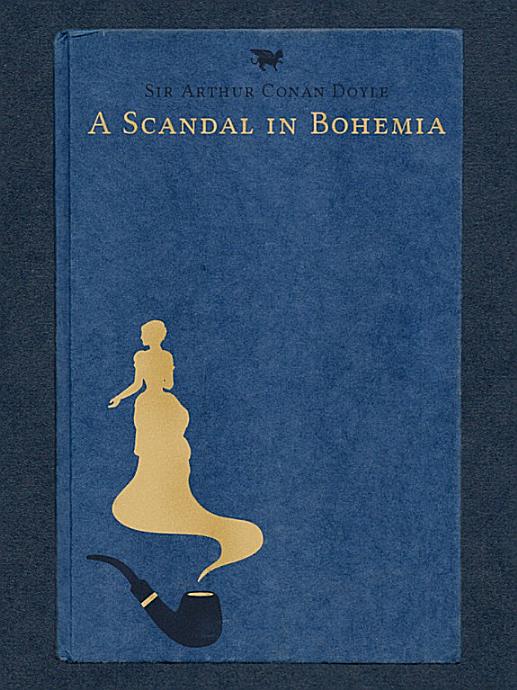 A Scandal in Bohemia: from The Adventures of Sherlock Holmes