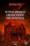 W tym miejscu cienie nigdy nie zasypiają