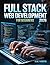 Full Stack Web Development for Beginners: Master HTML5 & CSS3: Build Responsive, Customized Websites from Scratch – No Coding Experience Needed