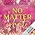 No Matter What by Sarah Stankewitz