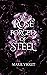 A Rose Forged of Steel