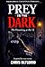 Prey in the Dark: The Haunt...