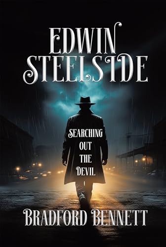 Edwin Steelside: Searching Out the Devil (Kindle Edition)