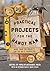 Practical Projects for the Handy Man: More than 700 Projects for the Do-It-Yourselfer